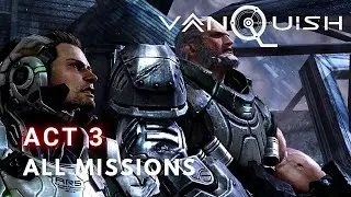 Vanquish Gameplay Walkthrough - Act 3 - (ALL MISSIONS) PC