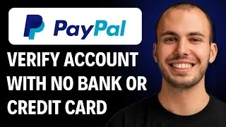 How to Verify PayPal Account Without Bank or Credit Best Method [2026 Full GUIDE]