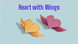 How to Make Origami Paper Heart Wings | Easy Paper Craft Tutorial #OrigamiHeart #PaperWings #Origami