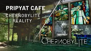 Chernobylite vs Reality | Cafe Pripyat