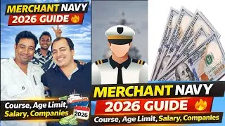 Merchant Navy 2026 Guide 🔥 | Course, Age Limit, Salary, Companies