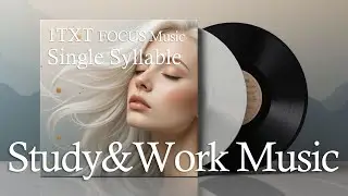 Playlist Focus Mix2 Swiss Alpine Silence | 1TXT Study Focus, Work Focus Music