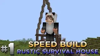 Minecraft Speed Build - Rustic Survival House Part 1