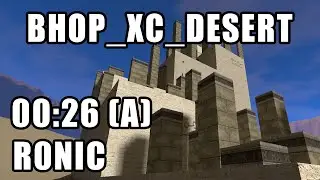 [CS:S BHOP] bhop_xc_desert in 00:26 by R0nic