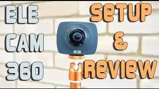 Обзор Elecam 360 &mdash; настройка и загрузка видео ELE Cam 360