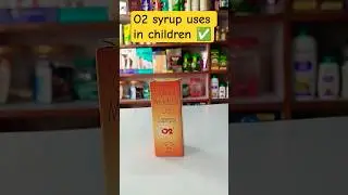 O2 Syrup &ndash; Effective Relief from Bacterial Infections