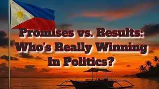 Promises vs. Results: Who&rsquo;s Really Winning in Philippine Politics?