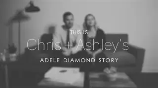 Finding our Passion: Adele Diamonds' history from founders Chris & Ashley Lyons