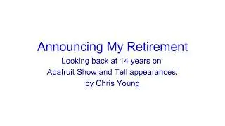 Announcing my retirement as a maker and developer of assistive technology.
