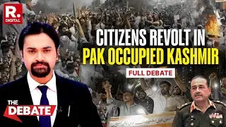 The Debate: Failed State Pakistan Facing Biggest Revolt In PoK