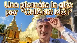 Una GIORNATA in GIRO per CHIANG MAI, Tailandia