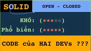 SOLID: Open Closes Principle OCP - Mức độ khó (★★★☆☆) | Mức độ phổ biến (★★★★★) | Nguyên tắc (2)