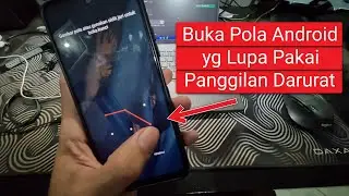 Cara Membuka Pola Hp Android yang Lupa dengan Panggilan Darurat