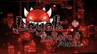 Leyak by EnZore & More (Overrated Extreme Demon) [144Hz] | Geometry Dash [2.11]