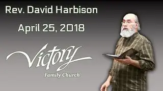 Rev. David Harbison - 4/25/18