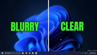 How to Fix Blurry Screen and Font Text in Windows 11 | Fix Blurred Screen in Windows 11