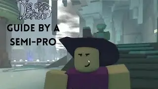 Die of death Guide by Semi-Pro | Roblox