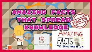 Amazing Facts That spread knowledge | HD | Selva Shocker Tamil