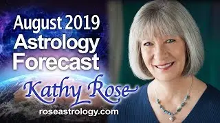Astrology Forecast August 2019