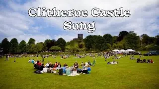 Clitheroe Castle Song