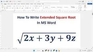 How To Write Extended square root In MS Word