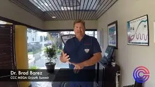 CCC MEGA Growth Summit presents.. Dr. Brad Barez