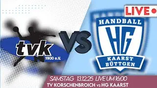 #LIVE: Samstag 13.12.25 um 16:00: TV Korschenbroich vs HG Kaarst #Handball