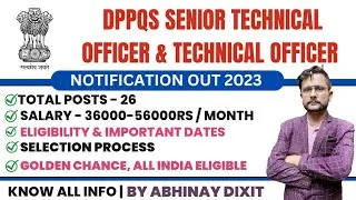 DPPQS Senior Technical Officer, Technical Officer Recruitment 2023 | Total Post 26 | Agriculture Job