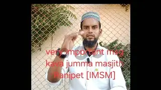 Part -B kava jumma masjith Very important vedios, Aĺl mohalla people watching&thinking