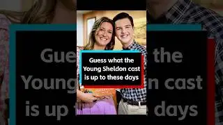 Guess what the Young Sheldon cast is up to these days