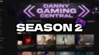 Danny Gaming Central - Season 2