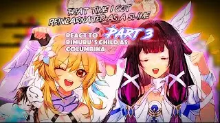 Tensura react to Rimuru&rsquo;s daughter as Columbina [AU] [Part 3] |Gacha Reaction| ship: Rimuru x Chloe