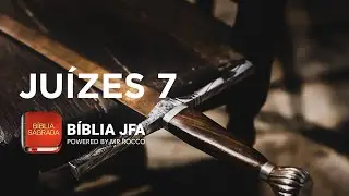 JUÍZES 7 - Bíblia JFA Offline