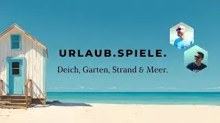 6 coole Spiele für Euren Urlaub!