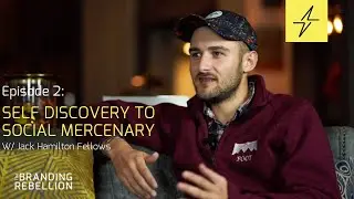 Self Discovery to Social Mercenary w/ Jack Hamilton Fellows
