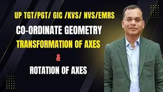 HOW TO REMOVE FEAR OF TRANSFORMATION OF AXES & ROTATION OF AXES