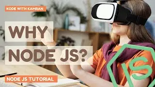 Node JS Tutorial - 0 - Introduction to Node JS | Learn Web Development