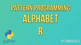 Write a Python Program to print Alphabet pattern R || Pattern Programming || Python Projects