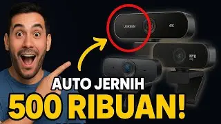 Webcam Terbaik 500 Ribuan: Beneran 4K 60FPS? (Wajib Beli 2025)