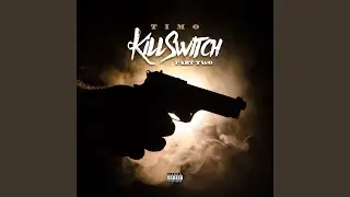 Kill Switch, Pt. 2