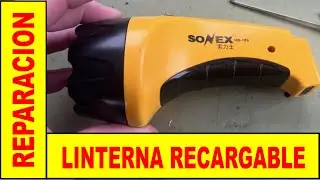 Reparacion linterna led recargable Sonex HD - 189
