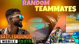 BGMI | RANDOM TEAMMATES FUN GAMEPLAY |
