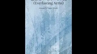 LEAN ON ME (EVERLASTING ARMS) (SATB Choir) - arr. Pepper Choplin