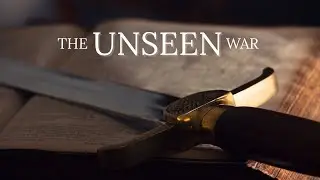 The Unseen War - Part 1