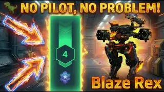 BLAZE REX 🦖 NO PILOT, NO PROBLEM! | STAGE 4 war robots