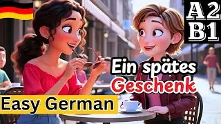 LEARN GERMAN : Easy A2 German Story | A late gift 🎁(English Subtitles)