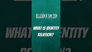What is Identity Relation? #class12#relationandfunctions #important #relationandfunctions#maths