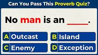 ENGLISH PROVERBS Quiz: Can You Score 25/25? 🌟 99% Fail! #Challenge 07
