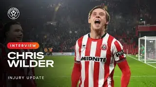 Chris Wilder's injury update