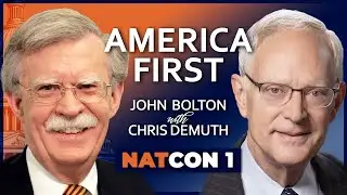 Amb. John Bolton - National Conservatism Conference